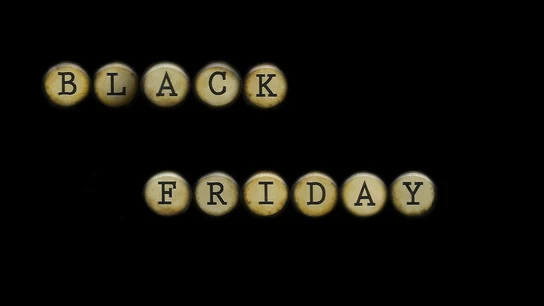 Black Friday Black Friday