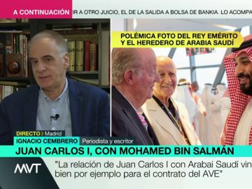 Ignacio Cembrero, sobre la foto del rey Juan Carlos y Mohamed bin Salmán: "Debería haber renunciado a hacer ese viaje para evitar esta imagen" Ignacio Cembrero, sobre la foto del rey Juan Carlos y Mohamed bin Salmán: "Debería haber renunciado a hacer ese viaje para evitar esta imagen"