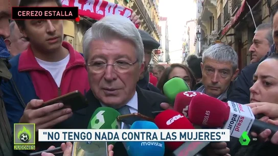 Cerezo, sobre su frase del dinero y una mujer: "No se me ha quejado ninguna mujer; es la mayor estupidez que he visto" Cerezo, sobre su frase del dinero y una mujer: "No se me ha quejado ninguna mujer; es la mayor estupidez que he visto"