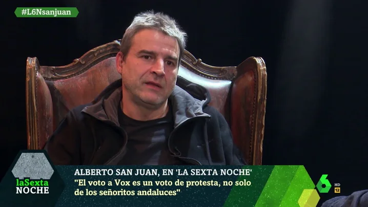 Alberto San Juan: "La principal característica de VOX no es ser de ultraderecha, sino defender el sistema neoliberal"