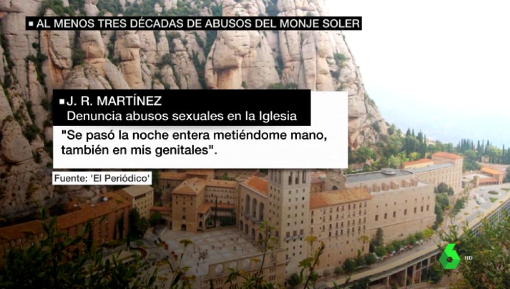 Una tercera v&iacute;ctima revela los abusos sexuales que sufri&oacute; en el monasterio de Montserrat: "Se daba por descontado que Soler ten&iacute;a la mano suelta"