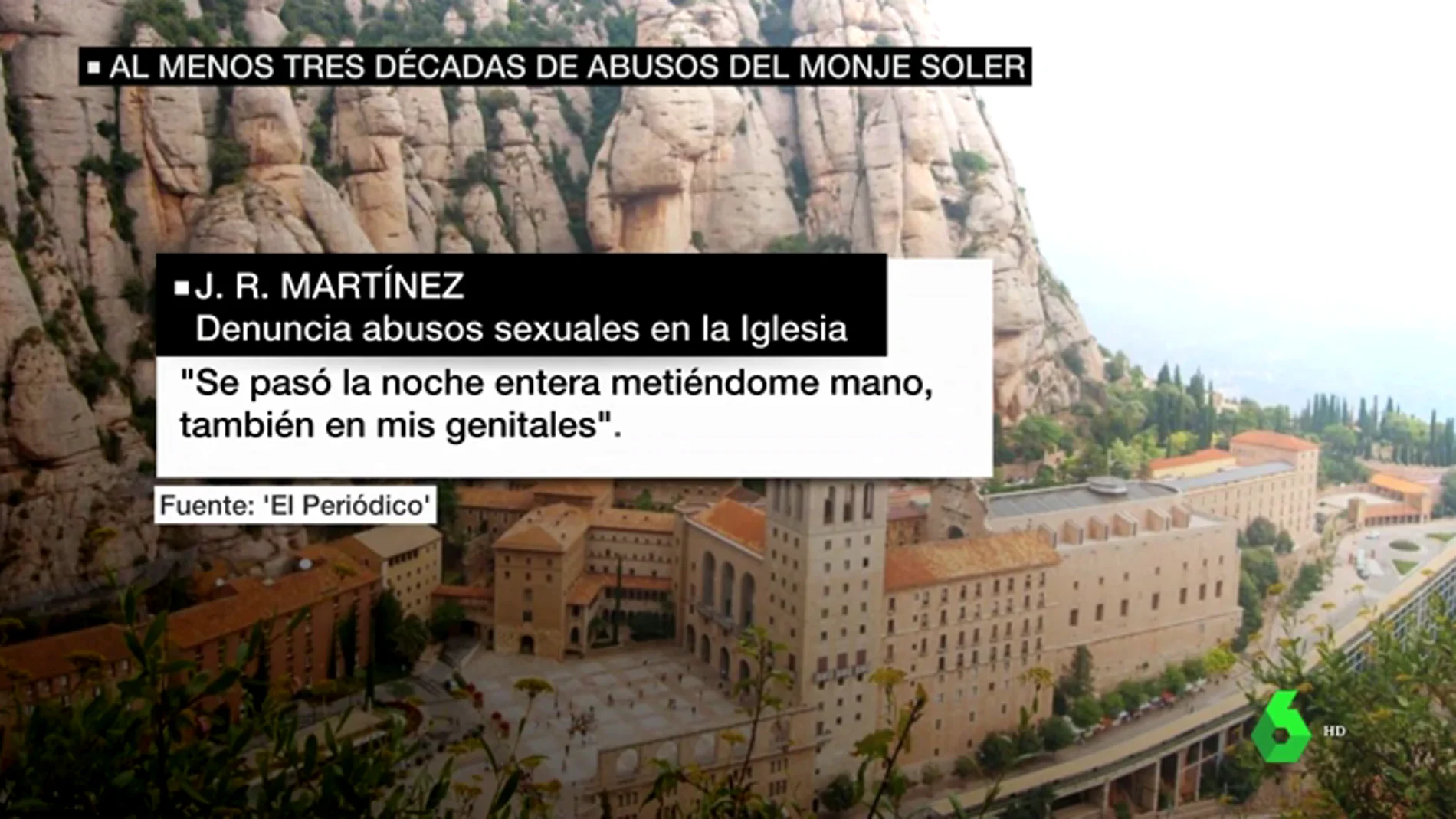 Una tercera víctima revela los abusos sexuales que sufrió en el monasterio de Montserrat: "Se daba por descontado que Soler tenía la mano suelta"