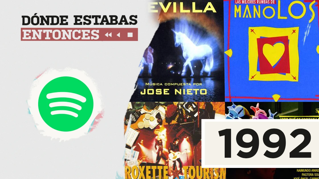 Lista reproducible: Los Manolos, José Feliciano o Roxette, entre los éxitos de Dónde estabas entonces 1992