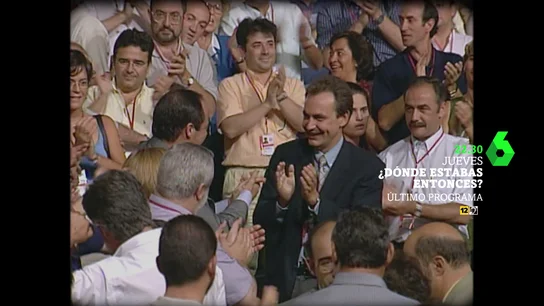 La aparición de José Luis Rodríguez Zapatero en Dónde estabas entonces La aparición de José Luis Rodríguez Zapatero en Dónde estabas entonces