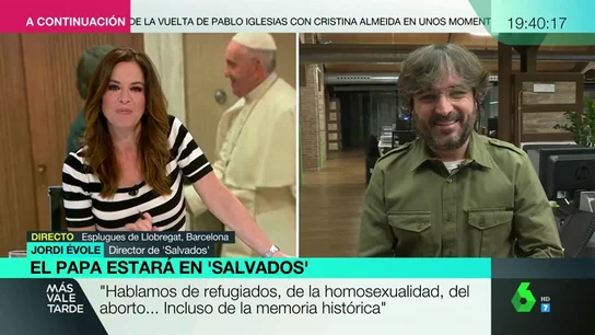 Jordi Évole desvela en Más Vale Tarde la única pregunta que el Papa no quiso contestar en Salvados Jordi Évole desvela en Más Vale Tarde la única pregunta que el Papa no quiso contestar en Salvados