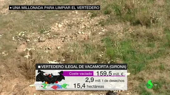 Se necesitarán 160 millones de euros y más de 143.000 viajes de camión para limpiar el vertedero ilegal de Vacamorta, Girona Se necesitarán 160 millones de euros y más de 143.000 viajes de camión para limpiar el vertedero ilegal de Vacamorta, Girona