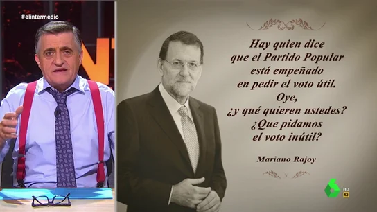 Esta es la nueva "cita célebre" de Mariano Rajoy sobre "el voto inútil" Esta es la nueva "cita célebre" de Mariano Rajoy sobre "el voto inútil"