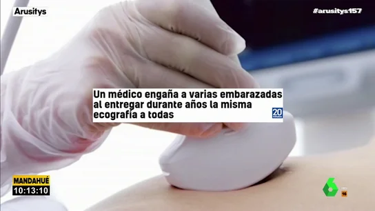 Un médico engaña a sus pacientes embarazadas entregando durante años la misma ecografía a todas Un médico engaña a sus pacientes embarazadas entregando durante años la misma ecografía a todas