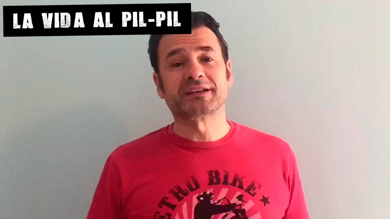 La vida al pil-pil