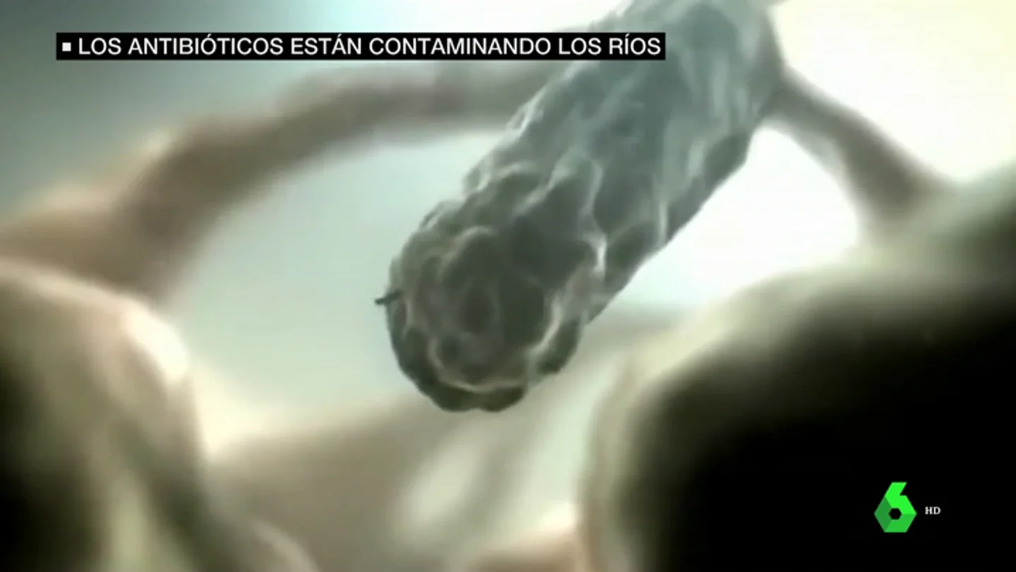 Los antibióticos, una nueva y gran amenaza: contaminan los ríos, las depuradoras no los filtran y podrían dejar de hacernos efecto Los antibióticos, una nueva y gran amenaza: contaminan los ríos, las depuradoras no los filtran y podrían dejar de hacernos efecto