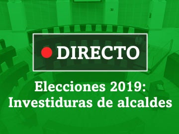 Elecciones 2019: investiduras de alcaldes Elecciones 2019: investiduras de alcaldes