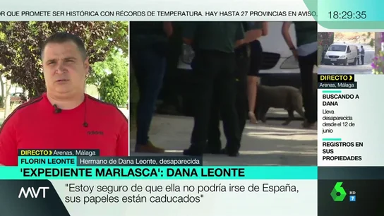 Habla el hermano de Dana Leonte, la mujer desaparecida en Málaga: "Creo que le ha pasado lo peor" Habla el hermano de Dana Leonte, la mujer desaparecida en Málaga: "Creo que le ha pasado lo peor"
