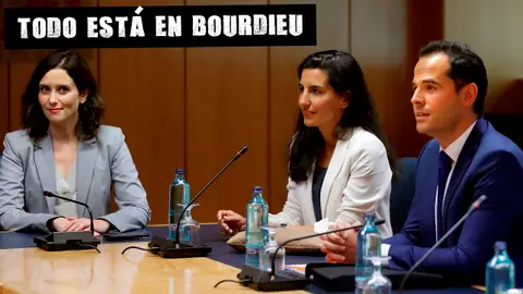 Ignacio Aguado con Rocío Monasterio e Isabel Díaz Ayuso Todo está en Bourdieu