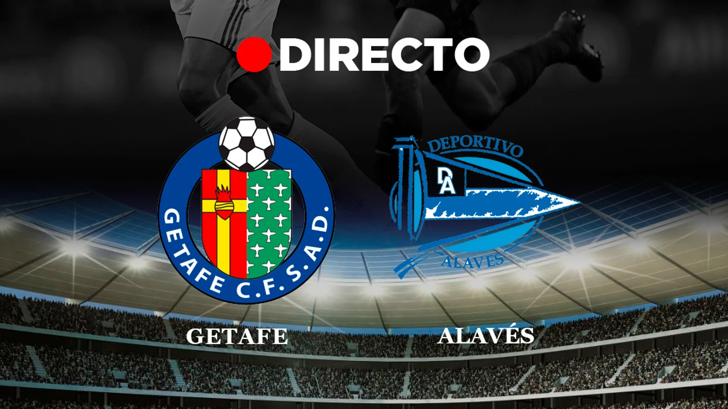 Getafe vs Alavés Getafe vs Alavés