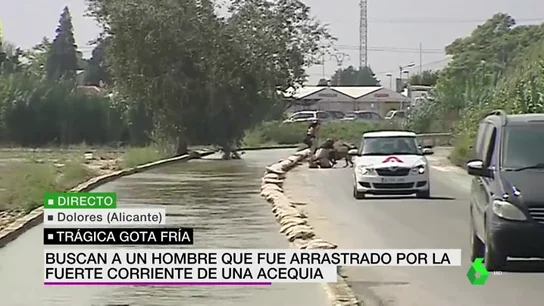 Siguen buscando al hombre arrastrado por el torrente de una acequia en las riadas de Dolores, Alicante Siguen buscando al hombre arrastrado por el torrente de una acequia en las riadas de Dolores, Alicante