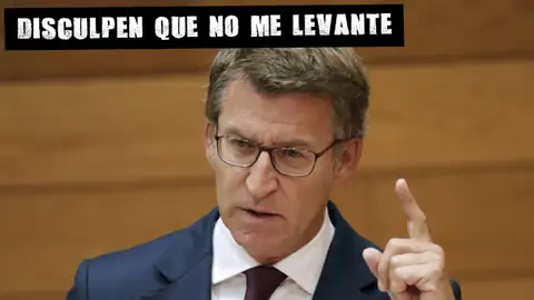 Alberto Núñez Feijoo Disculpen que no me levante