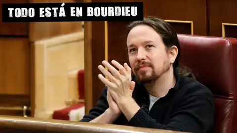 Pablo Iglesias en el Congreso Todo está en Bourdieu