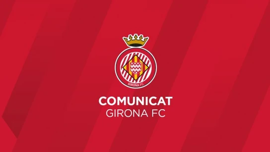 Comunicado oficial del Girona sobre la sentencia del juicio del procés Comunicado oficial del Girona sobre la sentencia del juicio del procés