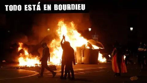 Barcelona vive otra noche de batalla campal y Torra habla de "infiltrados" Todo está en Bourdieu
