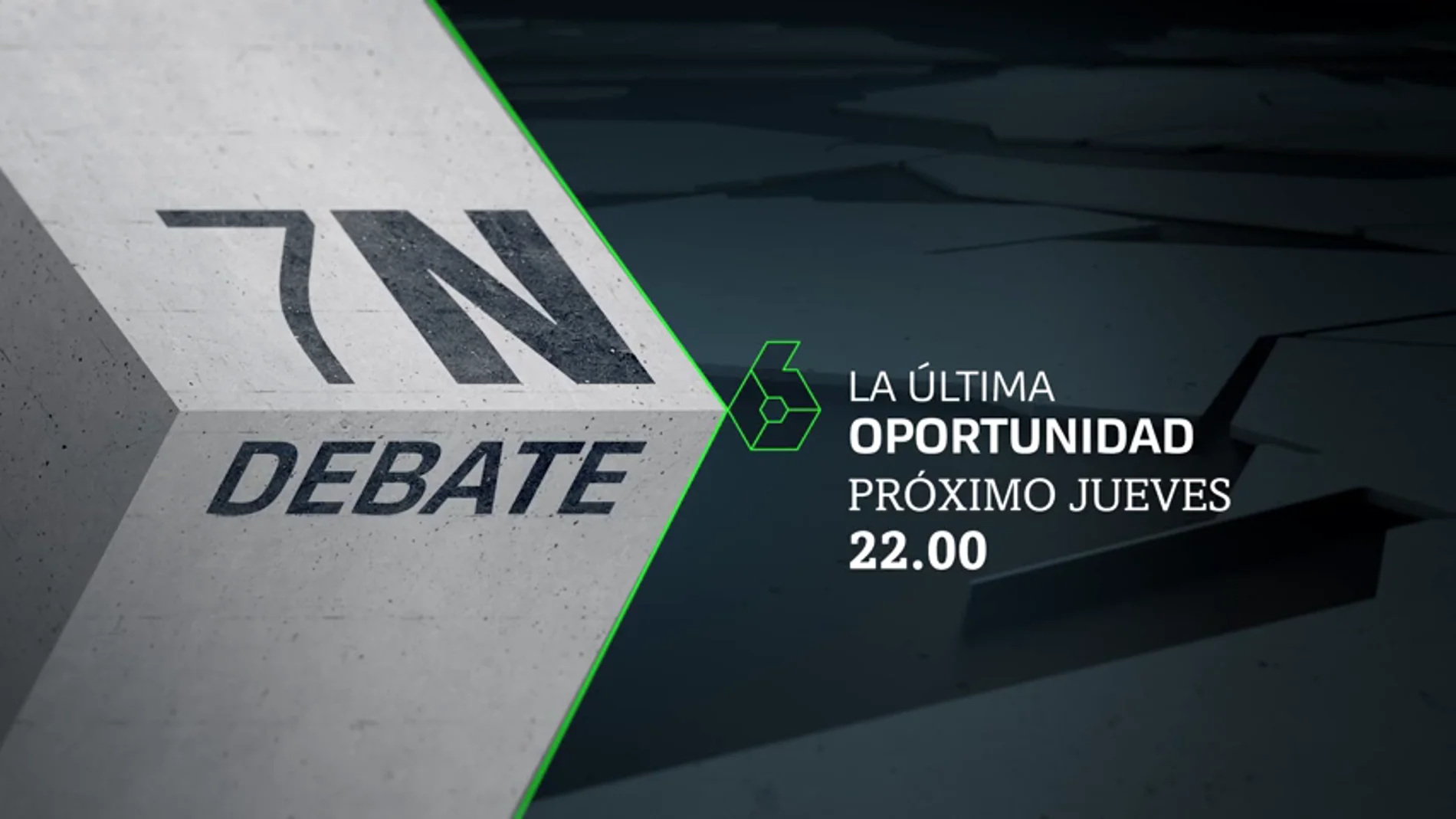 El 10N se decide en laSexta: el lunes y el jueves puedes seguir los dos debates a partir de las 22:00 horas