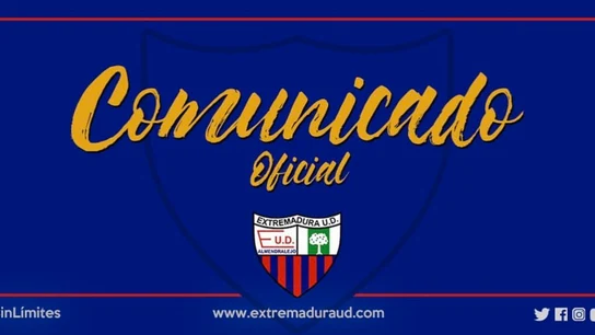 Comunicado oficial del Extremadura Comunicado oficial del Extremadura