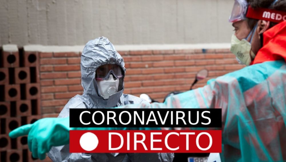 Casos de coronavirus en España y noticias de última hora, en directo