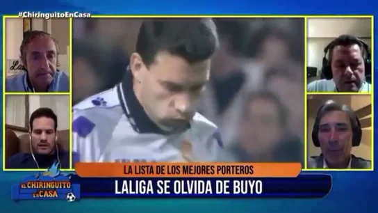 'El Chiringuito' alucina con que LaLiga no incluya a Paco Buyo entre sus 20 mejores porteros 'El Chiringuito' alucina con que LaLiga no incluya a Paco Buyo entre sus 20 mejores porteros