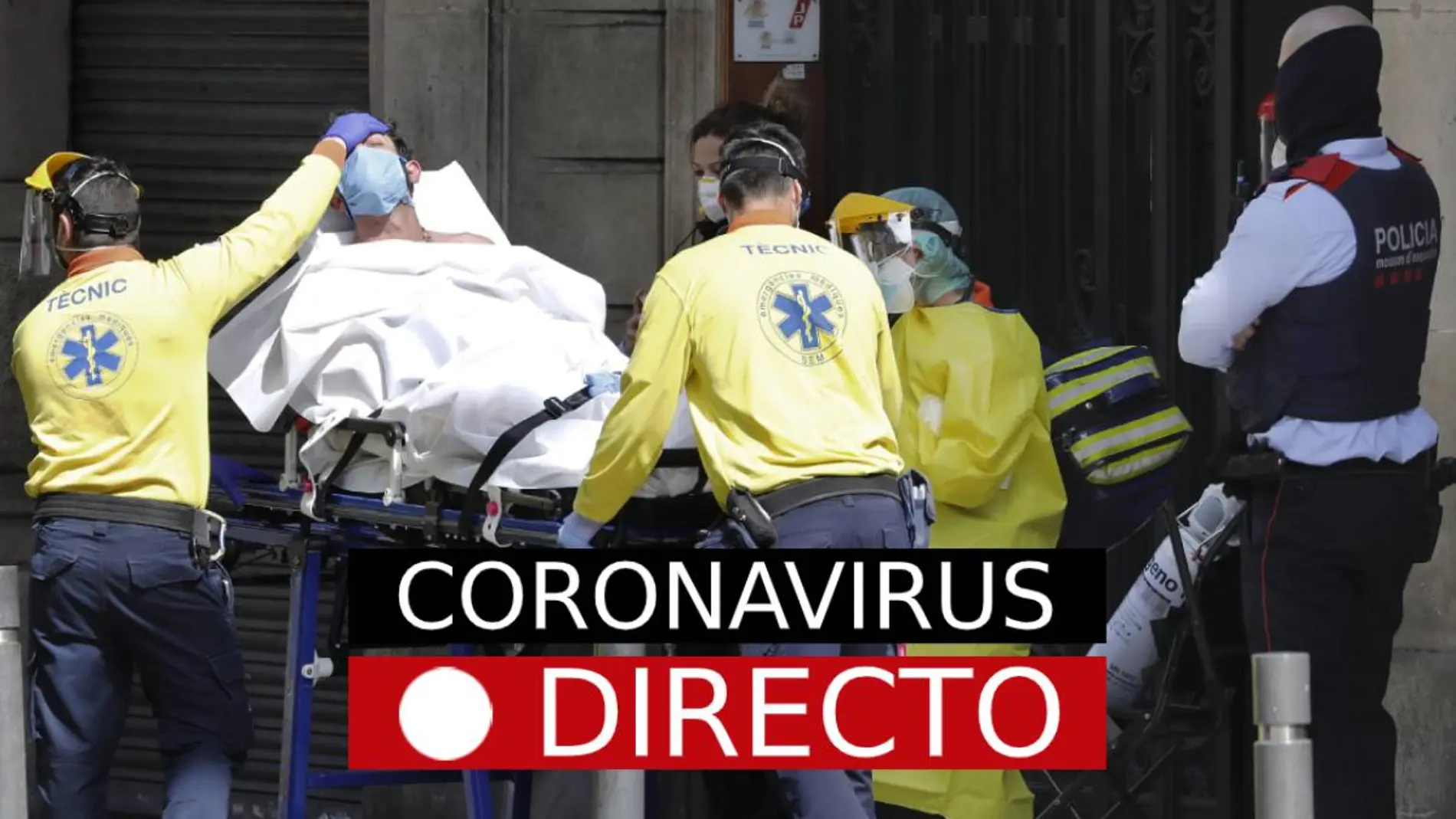 Última hora del coronavirus en España y el resto del mundo en directo