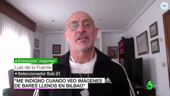 El bilbaíno Luis de la Fuente, seleccionador Sub 21, indignado por las imágenes de terrazas de bares abarrotadas en Bilbao El bilbaíno Luis de la Fuente, seleccionador Sub 21, indignado por las imágenes de terrazas de bares abarrotadas en Bilbao