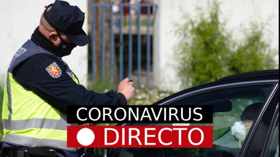Coronavirus Espa&ntilde;a hoy: Uso obligatorio de mascarillas, desescalada de la fase 1, en directo