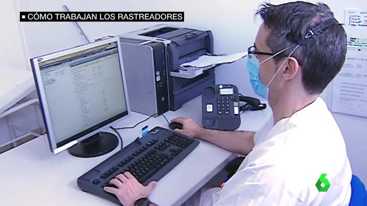 Llamadas a todas las personas que han estado con un positivo más de 15 minutos: así trabajan los rastreadores