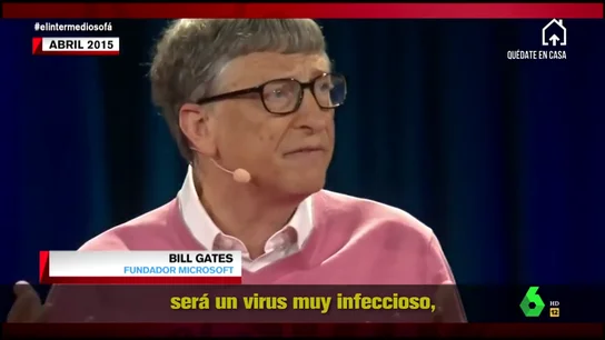 Bill Gates predijo la pandemia del coronavirus en 2015 Bill Gates predijo la pandemia del coronavirus en 2015