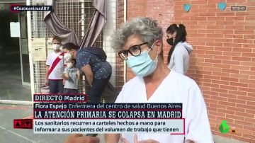 La denuncia de una enfermera de Atención Primaria en Vallecas: "Ayuso no sabe lo que está ocurriendo; nos están maltratando"