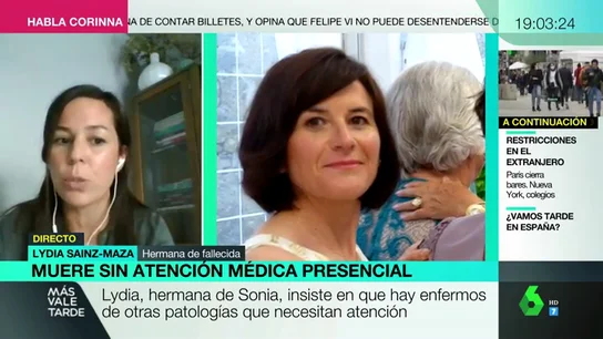 La denuncia de la hermana de la mujer que murió con cáncer tras meses pidiendo una cita: "Si no se la ha matado se la ha puesto al borde del precipicio" La denuncia de la hermana de la mujer que murió con cáncer tras meses pidiendo una cita: "Si no se la ha matado se la ha puesto al borde del precipicio"