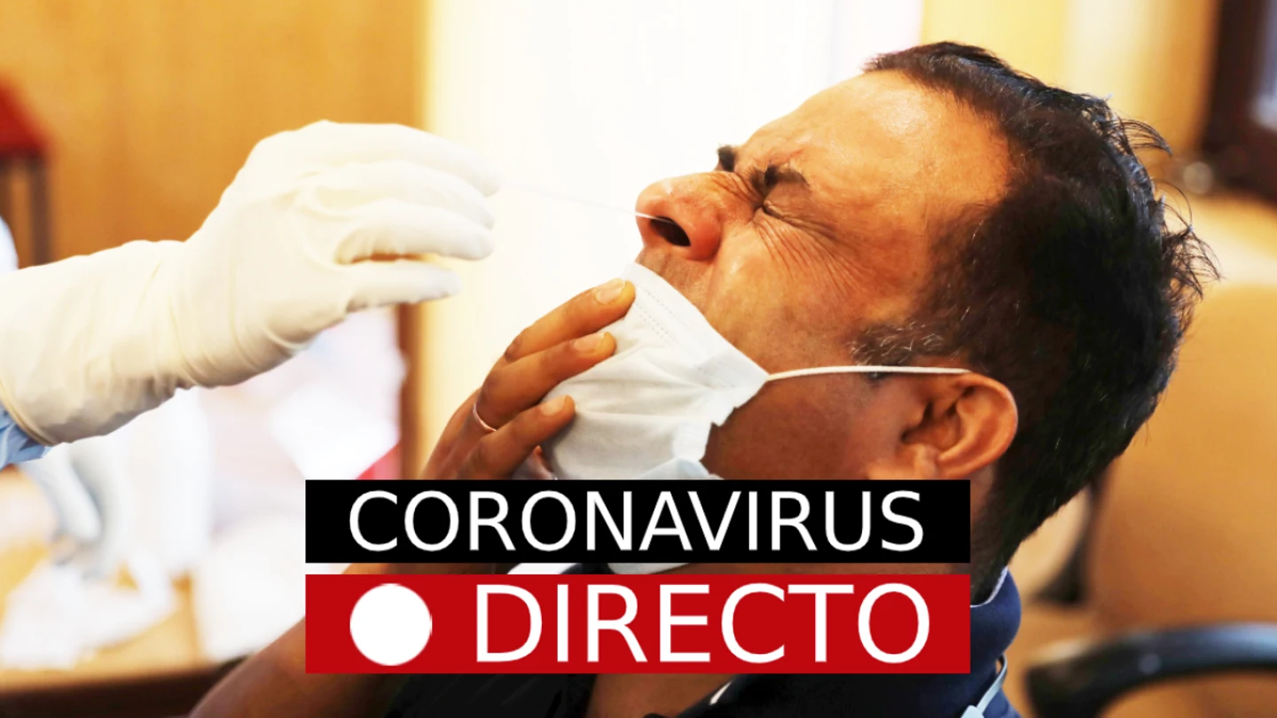 Coronavirus España y Madrid, hoy: Última hora, casos y noticias del COVID-19, EN DIRECTO Coronavirus España y Madrid, hoy: Última hora, casos y noticias del COVID-19, EN DIRECTO