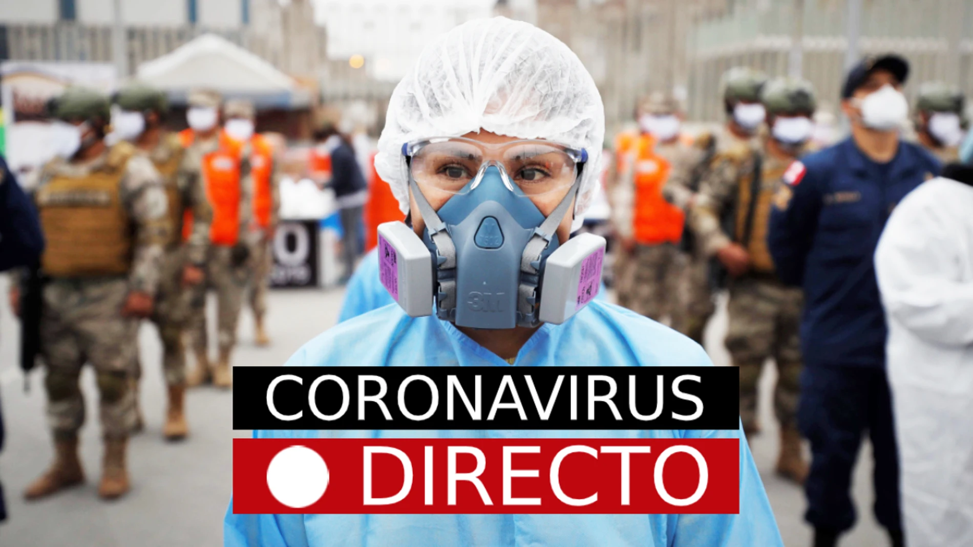 Coronavirus en España, hoy: Última hora, casos, datos y noticias del COVID-19, EN DIRECTO