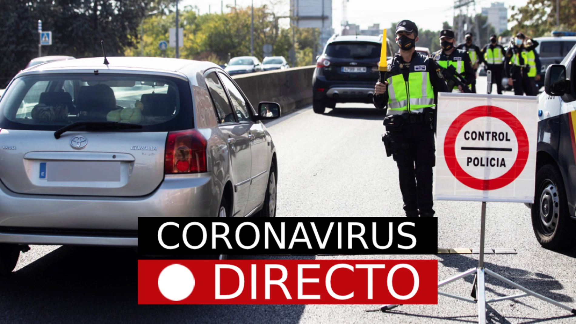 Estado de alarma por Coronavirus en España y zonas en Madrid: Última hora del toque de queda, confinamiento por COVID-19, EN DIRECTO