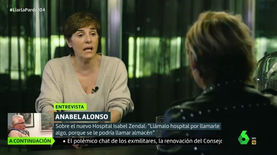 Anabel Alonso: "Al Zendal se le llama hospital por llamarle algo, porque se le podría llamar almacén" Anabel Alonso: "Al Zendal se le llama hospital por llamarle algo, porque se le podría llamar almacén"