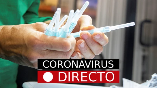 Coronavirus España | Últimas noticias de la vacuna del COVID-19 Coronavirus España | Últimas noticias de la vacuna del COVID-19