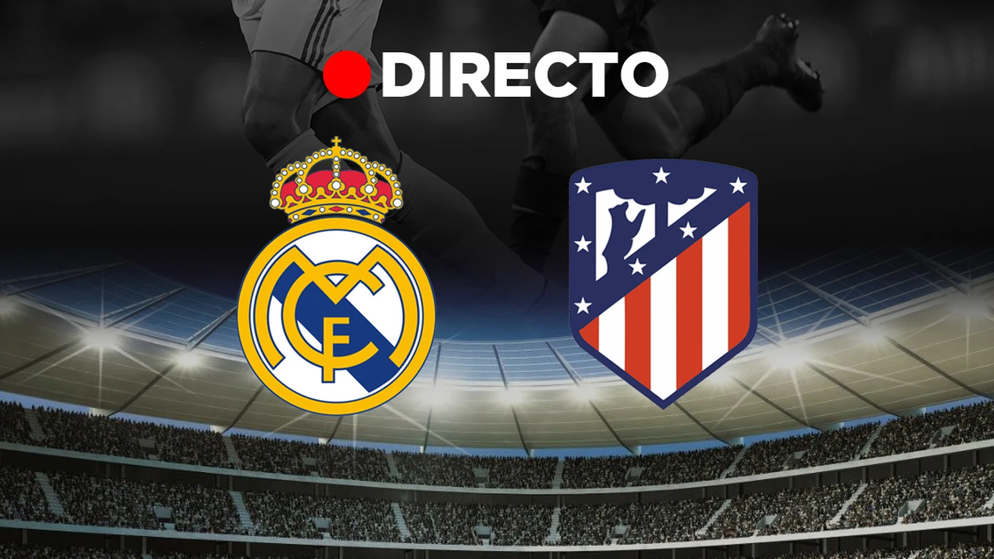 Real Madrid - Atlético | Partido hoy, resultado y goles | Directo Real Madrid - Atlético | Partido hoy, resultado y goles | Directo