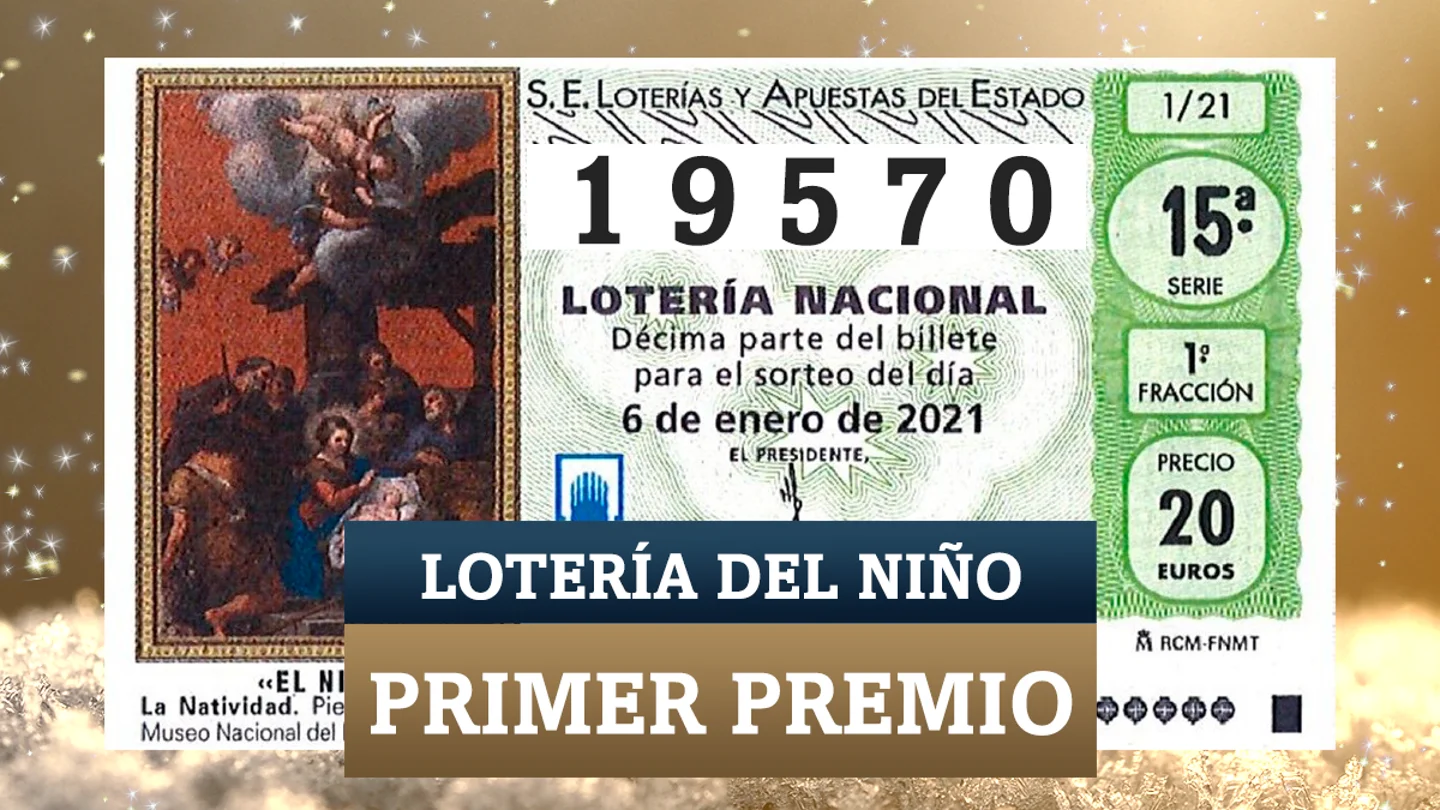 19570, primer premio del Sorteo del Niño 2021 19570, primer premio del Sorteo del Niño 2021
