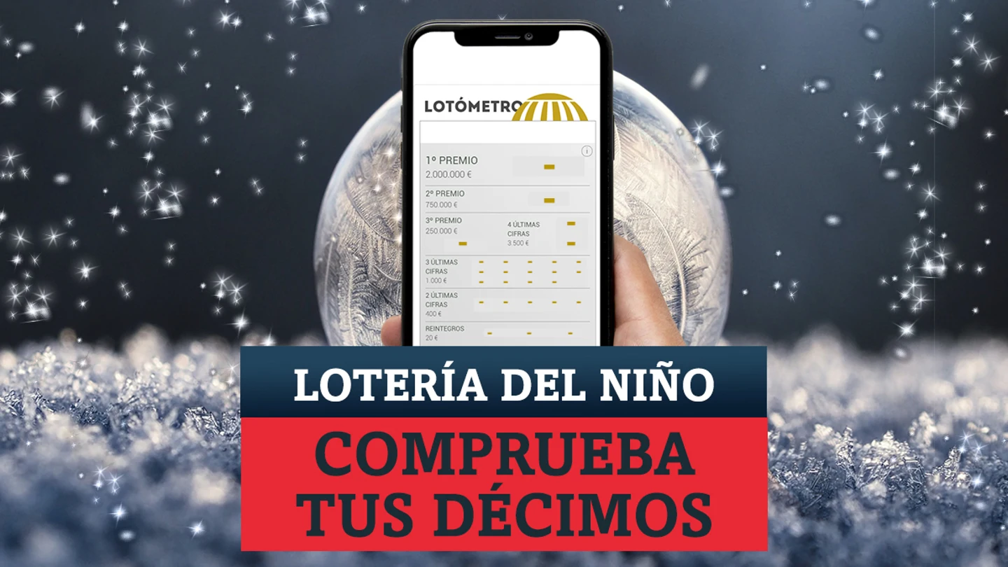 Comprobar Lotería del Niño 2021 | Averigua los resultados del Sorteo con el Lotómetro Comprobar Lotería del Niño 2021 | Averigua los resultados del Sorteo con el Lotómetro