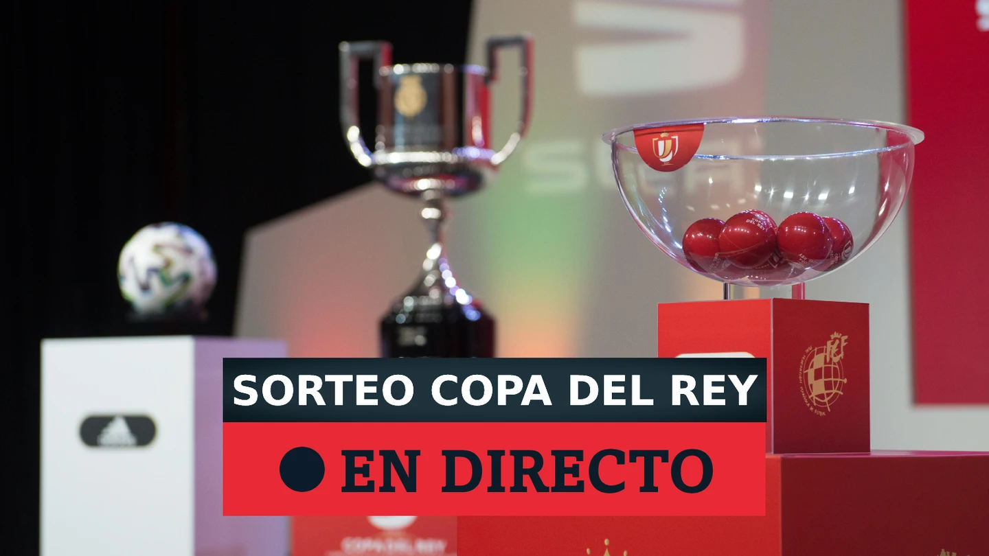 Sorteo de Copa del Rey en directo | Cruces, eliminatorias, emparejamientos de los cuartos de final Sorteo de Copa del Rey en directo | Cruces, eliminatorias, emparejamientos de los cuartos de final