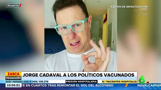 La aplaudida respuesta de Jorge Cadaval a todos los políticos que se han saltado el protocolo de vacunación La aplaudida respuesta de Jorge Cadaval a todos los políticos que se han saltado el protocolo de vacunación