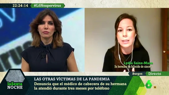 La trágica denuncia de Lydia: "Estamos dejando a algunos pacientes en la cuneta y a otros, como mi hermana, en el cementerio" La trágica denuncia de Lydia: "Estamos dejando a algunos pacientes en la cuneta y a otros, como mi hermana, en el cementerio"
