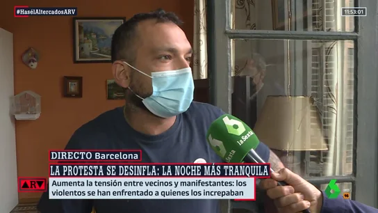Mateo, el vecino que ha mostrado su indignación antes los altercados en Barcelona Protestas Pablo Hasel