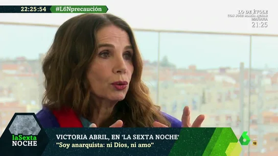 Victoria Abril: "Yo soy anarquista; ni dios, ni amo" Victoria Abril: "Yo soy anarquista; ni dios, ni amo"