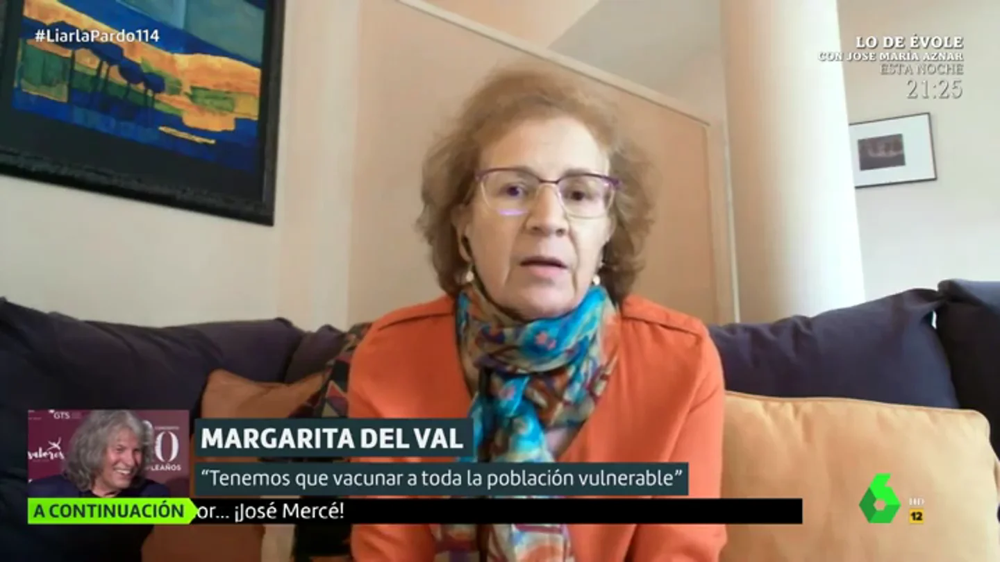 Margarita del Val alerta sobre el peligro de confiarse al estar vacunado: "Aunque son asintomáticos se infectan y pueden contagiar" Margarita del Val alerta sobre el peligro de confiarse al estar vacunado: "Aunque son asintomáticos se infectan y pueden contagiar"
