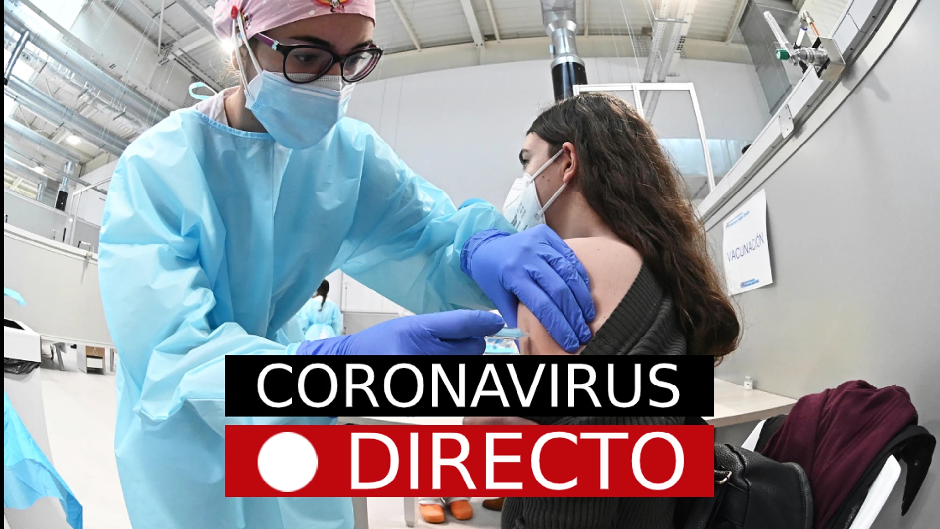 Medidas por COVID-19, hoy | Confinamiento por coronavirus, vacunación en España y Madrid, en directo