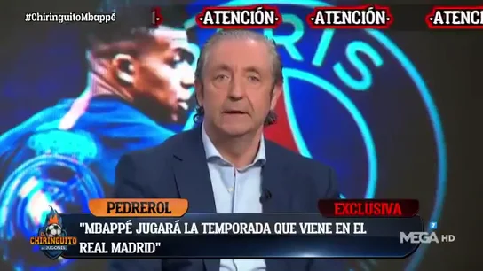 Pedrerol, rotundo sobre Mbappé: "Va a jugar en el Real Madrid la temporada que viene" Pedrerol, rotundo sobre Mbappé: "Va a jugar en el Real Madrid la temporada que viene"